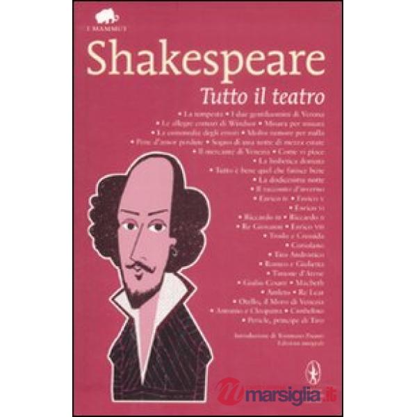 Tutto il teatro. Ediz. integrale