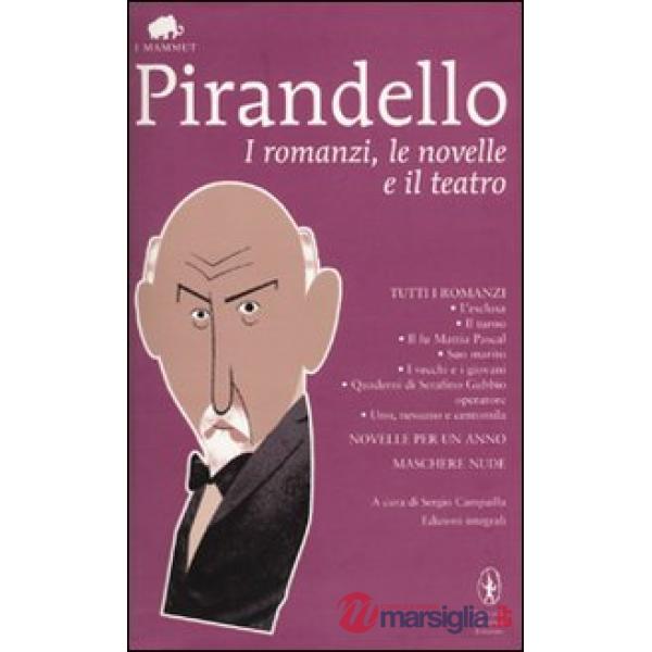 Romanzi, le novelle e il teatro (I)