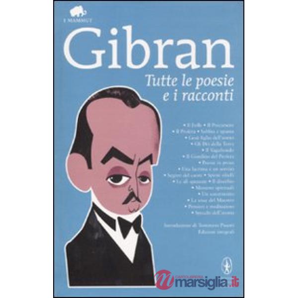 Tutte le poesie e i racconti. Ediz. integrale