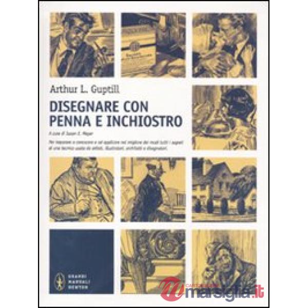 Disegnare con penna e inchiostro