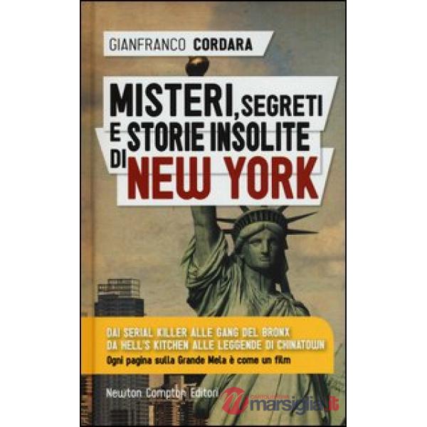 Misteri, segreti e storie insolite di New York
