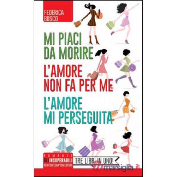 Mi piaci da morire-L'amore non fa per me-L'amore mi perseguita