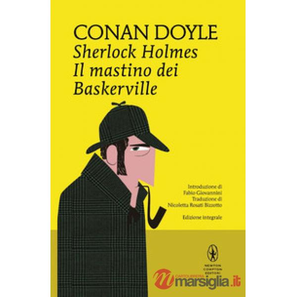 Sherlock Holmes. Il mastino dei Baskerville. Ediz. integrale