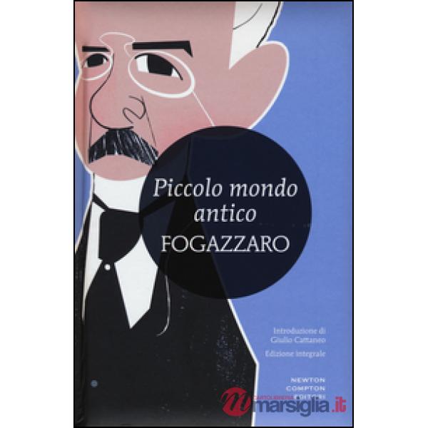 Piccolo mondo antico. Ediz. integrale