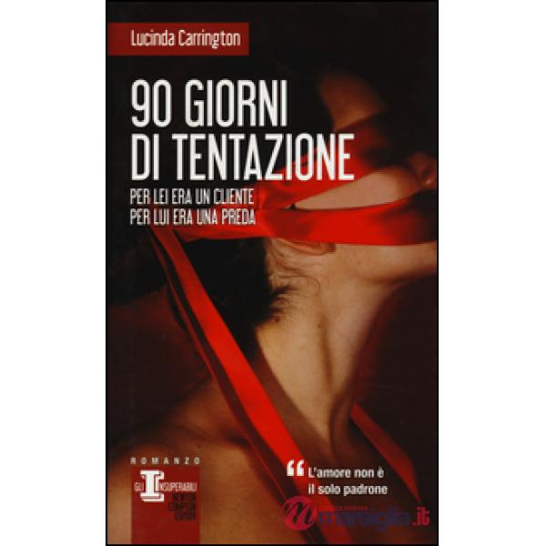 90 giorni di tentazione