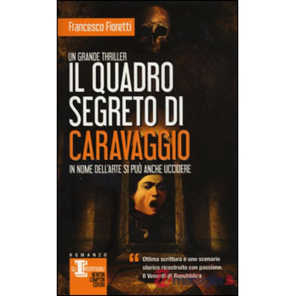 Quadro segreto di Caravaggio (Il)