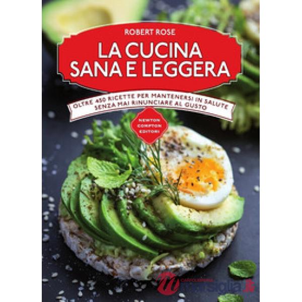 Cucina sana e leggera (La)