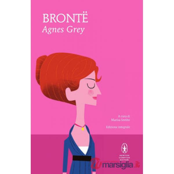 Agnes Grey. Ediz. integrale