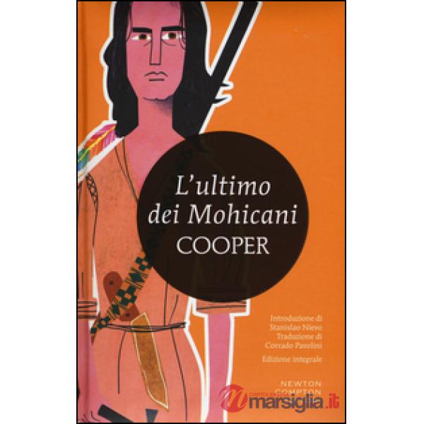 Ultimo dei mohicani. Ediz. integrale (L')