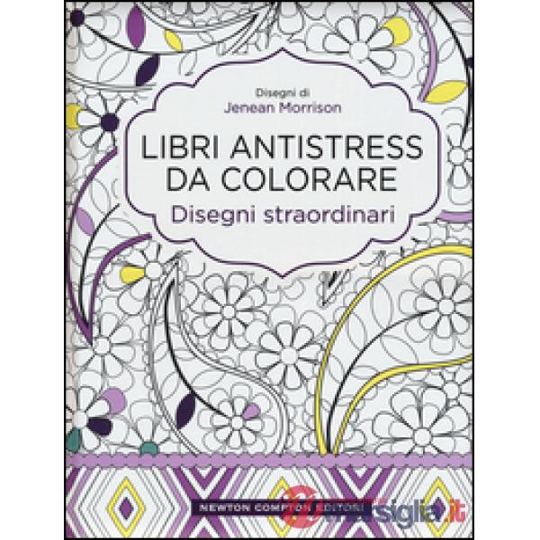 Disegni straordinari. Libri antistress da colorare