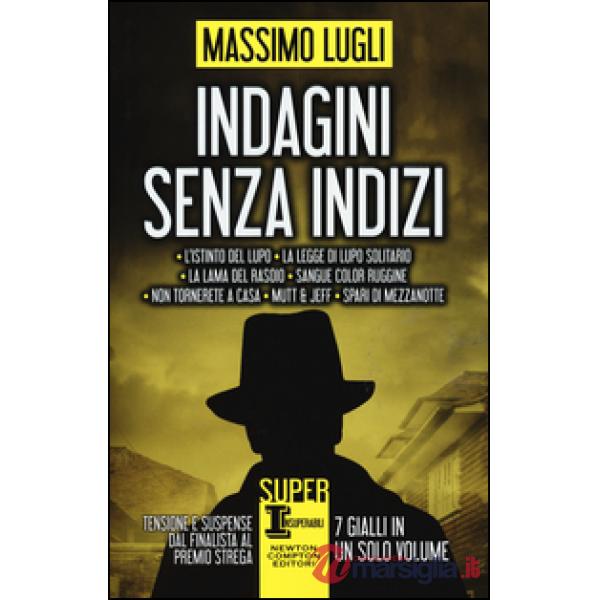 Indagini senza indizi: La lama del rasoio-Sangue color ruggine-Non tornerete a casa-Mutt & Jeff-Spari di mezzanotte