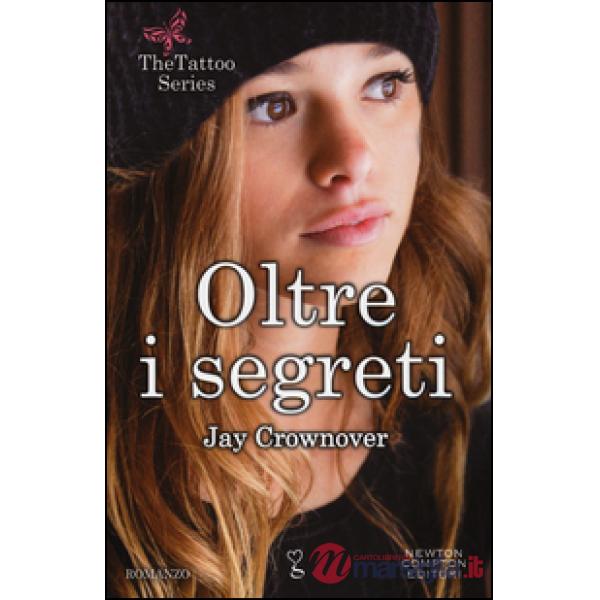 Oltre i segreti. The tattoo series