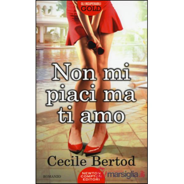 Non mi piaci ma ti amo