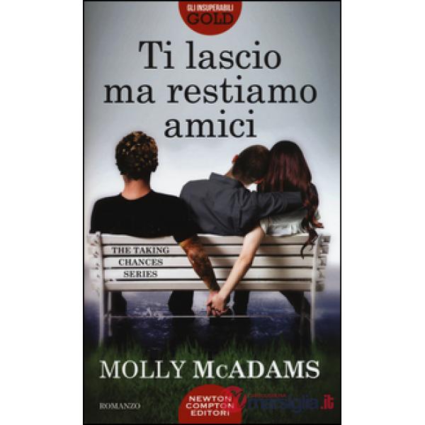 Ti lascio ma restiamo amici. The taking changes series