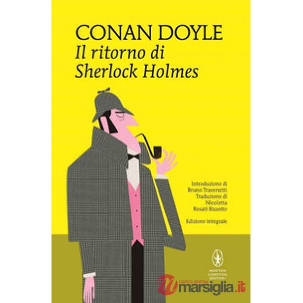 Ritorno di Sherlock Holmes. Ediz. integrale (Il)