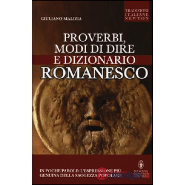 Proverbi, modi di dire e dizionario romanesco