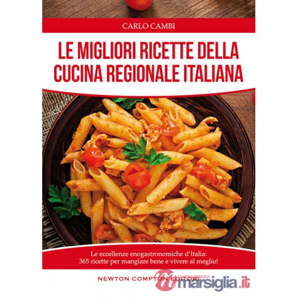 Migliori ricette della cucina regionale italiana (Le)
