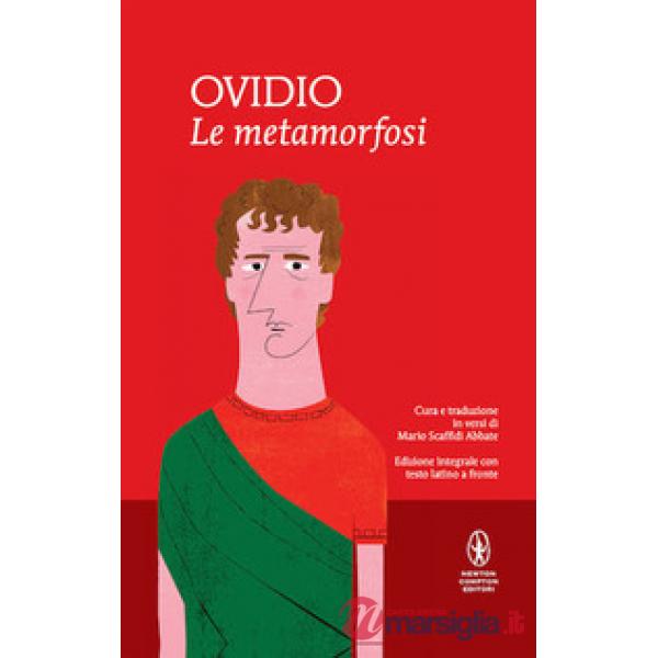 Metamorfosi. Testo latino a fronte. Ediz. integrale (Le)