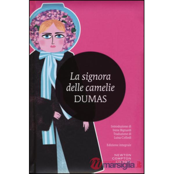 Signora delle camelie. Ediz. integrale (La)