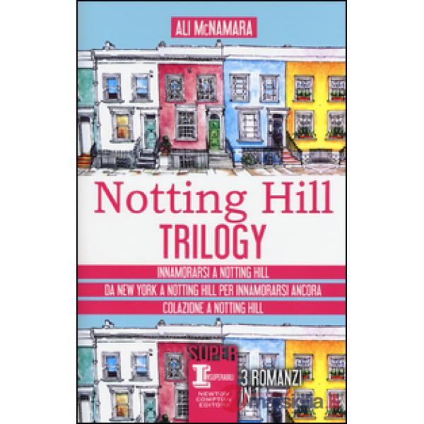 Notting Hill trilogy: Innamorarsi a Notting Hill-Da New York a Notting Hill per innamorarsi ancora-Colazione a Notting Hill