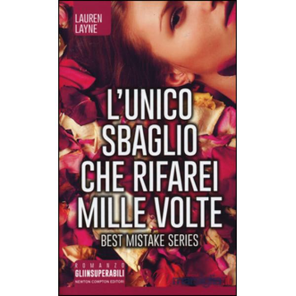 Unico sbaglio che rifarei mille volte. Best Mistake Series (L')