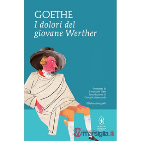 Dolori del giovane Werther. Ediz. integrale (I)