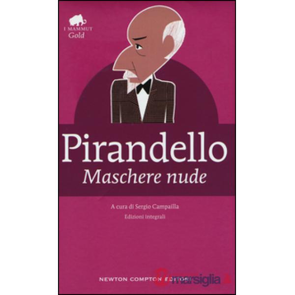 Maschere nude. Ediz. integrale