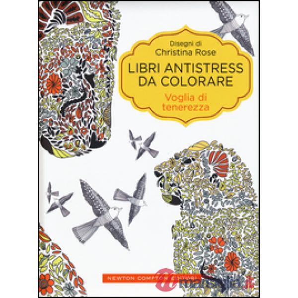 Voglia di tenerezza. Libri antistress da colorare