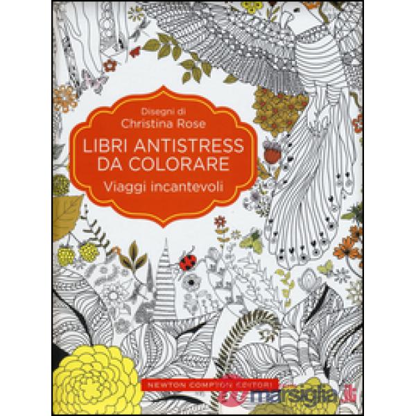 Viaggi incantevoli. Libri antistress da colorare