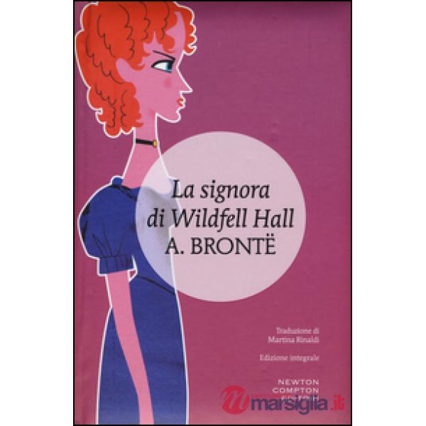 Signora di Wildfell Hall (La)