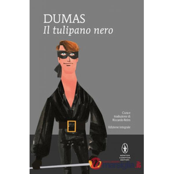 Tulipano nero. Ediz. integrale (Il)