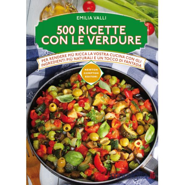 500 ricette con le verdure
