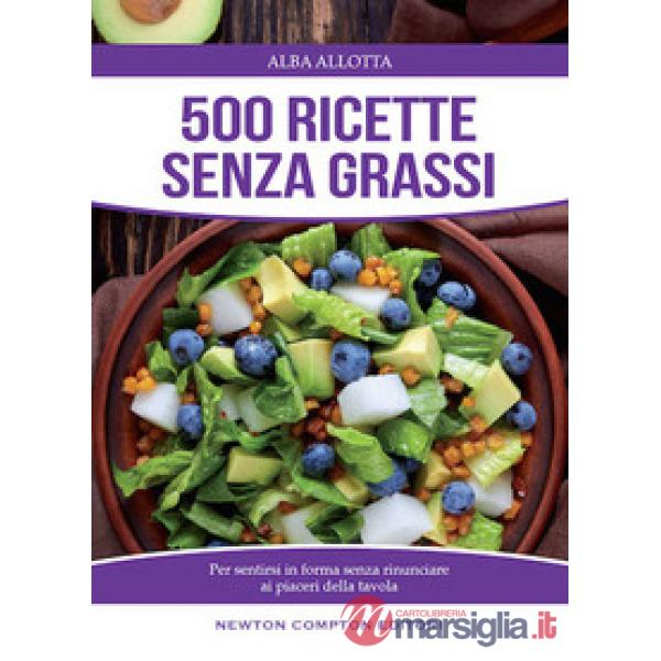 500 ricette senza grassi