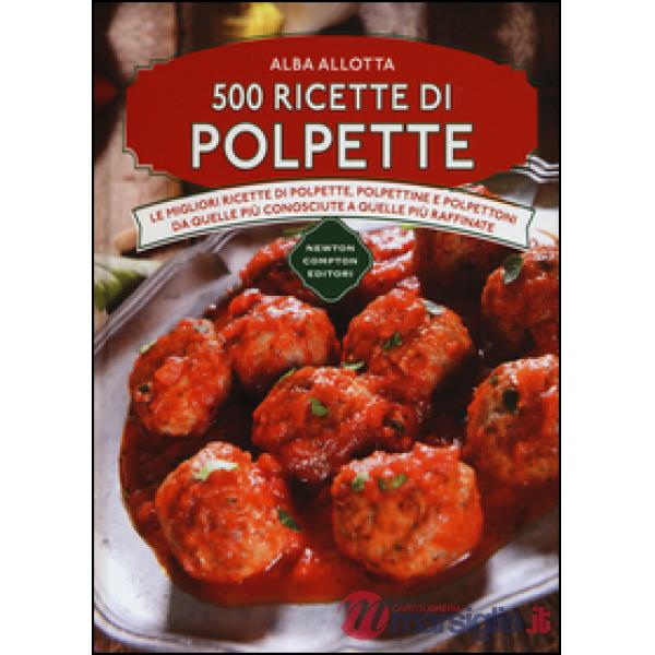 500 ricette di polpette