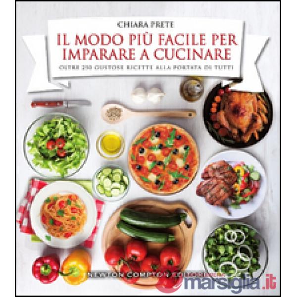 Modo più facile per imparare a cucinare (Il)
