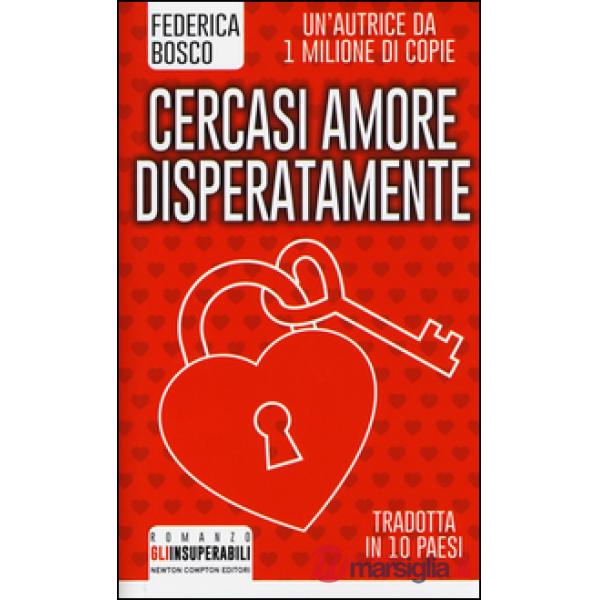 Cercasi amore disperatamente