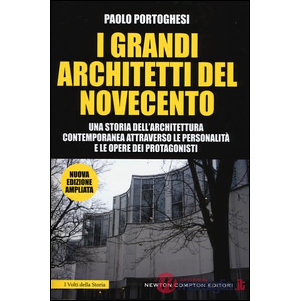 Grandi architetti del Novecento. Ediz. illustrata (I)