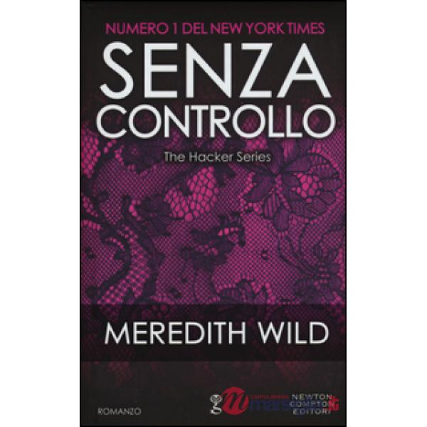 Senza controllo. The hacker series