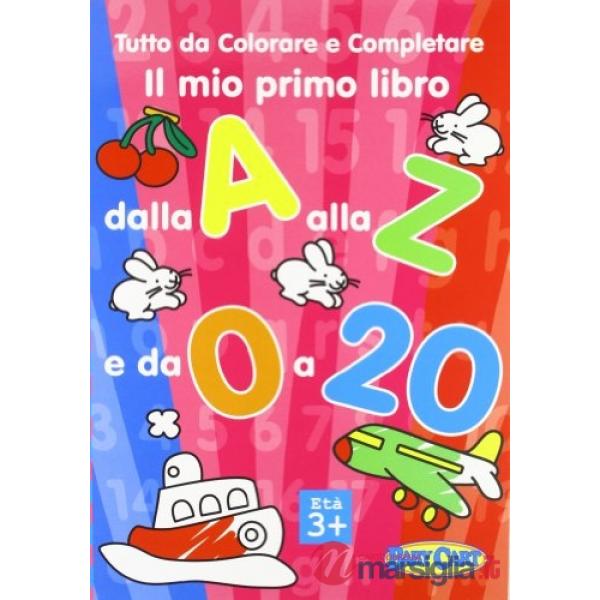 Il mio primo libro dalla a alla z. Da 0 a 2 anni