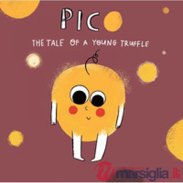 Pico. Tale of young truffle