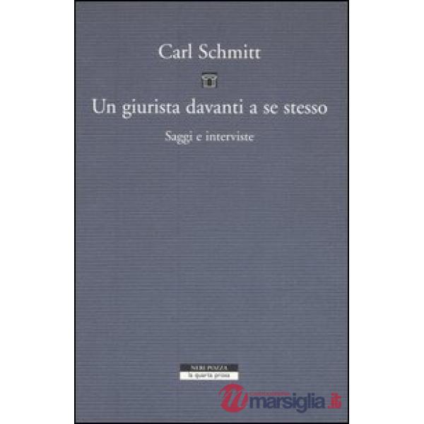 Giurista davanti a se stesso. Saggi e interviste (Un)