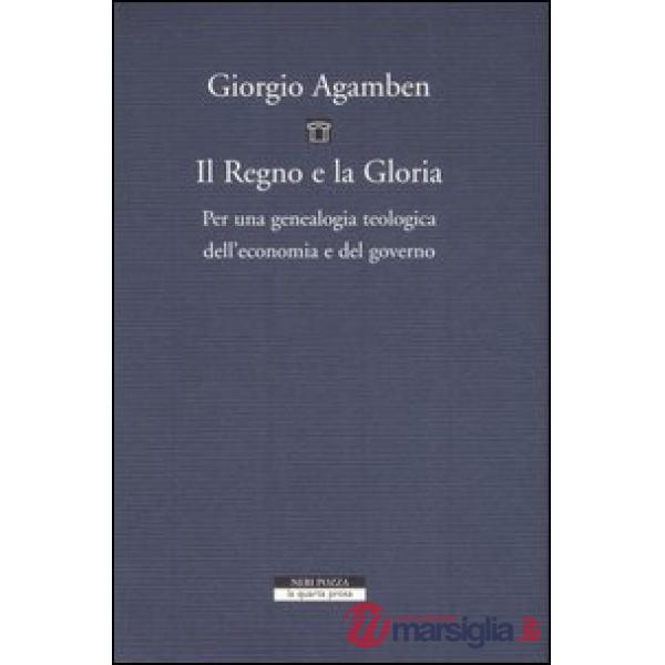 Regno e la gloria. Per una genealogia teologica dell'economia e del governo. Hom