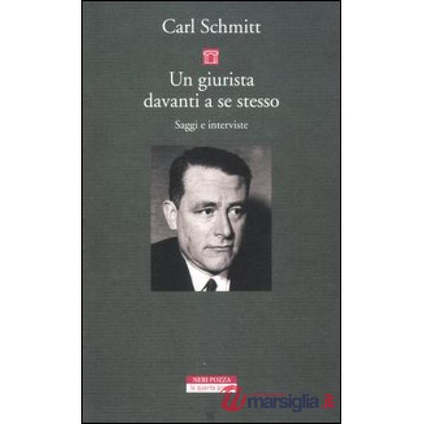 Giurista davanti a se stesso. Saggi e interviste (Un)
