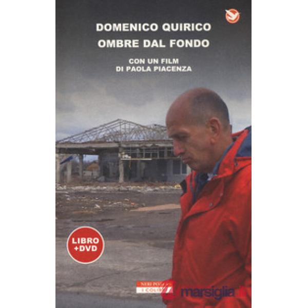 Ombre dal fondo. Con DVD video