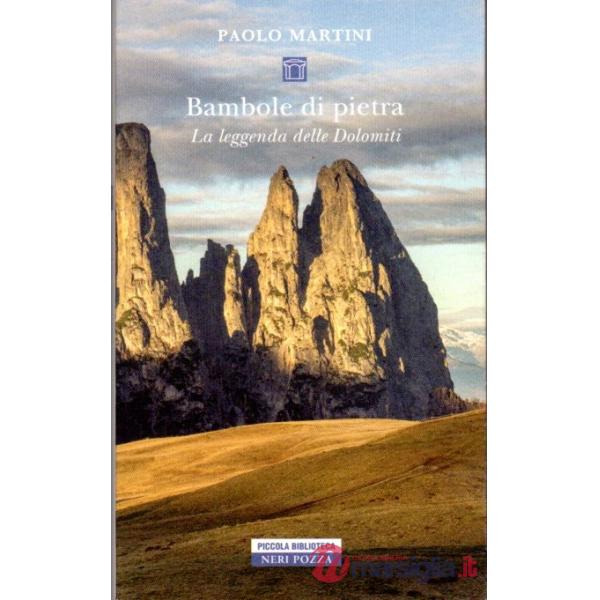 Bambole di pietra. La leggenda delle Dolomiti