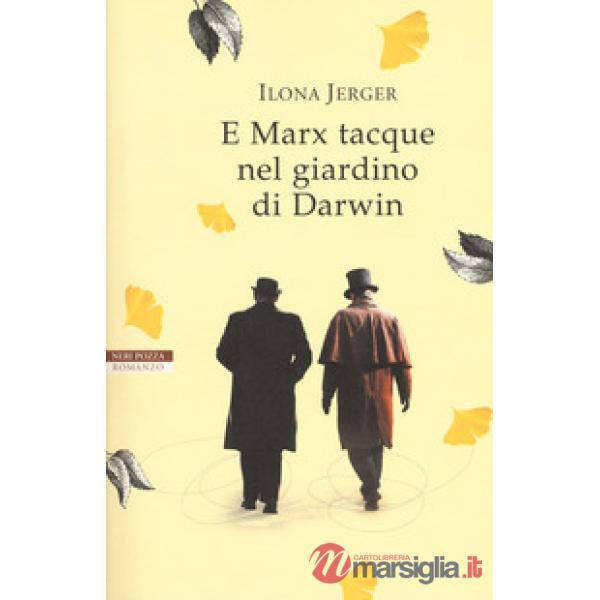 E Marx tacque nel giardino di Darwin