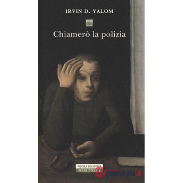Chiamerò la polizia