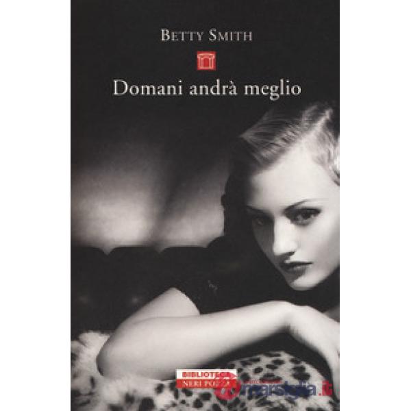 Domani andrà meglio