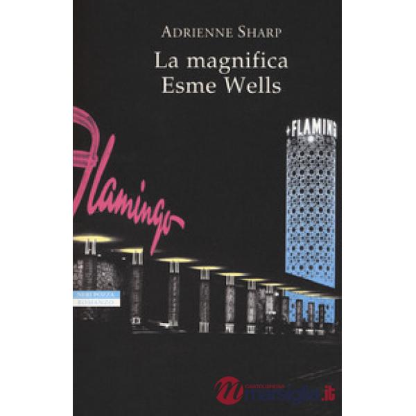 Magnifica Esme Wells (La)