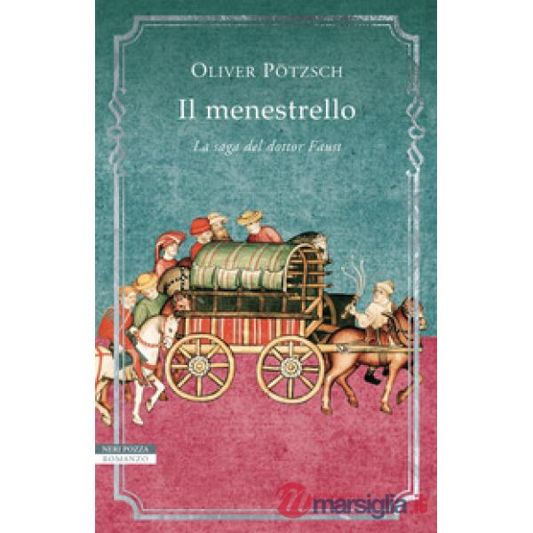 Menestrello. La saga del dottor Faust (Il). Vol. 1